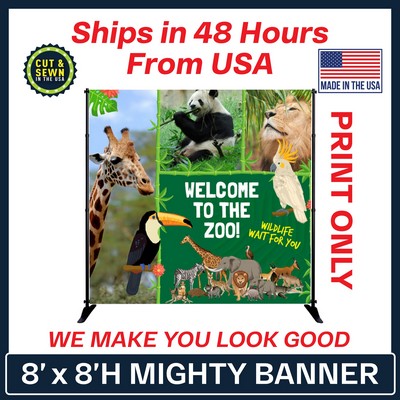 8' x 8' Mighty Banner Fabric Graphic Only - Made in the USA